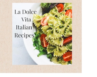 May include: A plate of Italian pasta with pesto sauce, cherry tomatoes, and fresh greens. The pasta is shaped like bow ties. The image includes the text "La Dolce Vita Italian Recipes".