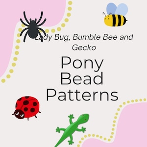 Pony Beads Bumble Bee Gecko Lady Bug Spider Pony Bead Pattern Craft for Kids Pony Beads Animals