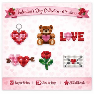 May include: A selection of six Valentine's Day patterns, featuring a heart keyring, teddy bear, the word "LOVE", hearts with an arrow, a rose, and an envelope with a heart. The banner reads "Valentine's Day Collection - 6 Patterns".
