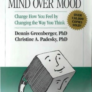 Mind Over Mood PDF | CBT Workbook for Anxiety, Depression & Stress | Cognitive Behavioral Therapy Guide | Digital Download