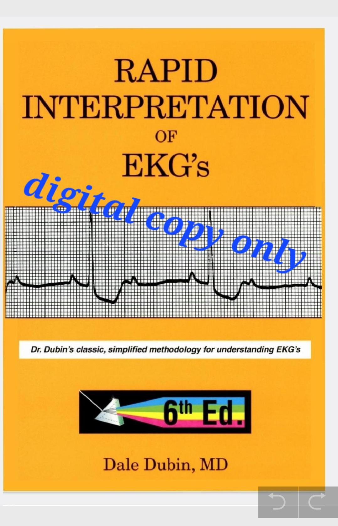 Rapid Interpretation of EKG&#39;s: An Interactive Course Dubin，Dale Rapid Interpretation of EKG's, Sixth Edition: Dubin, Dale