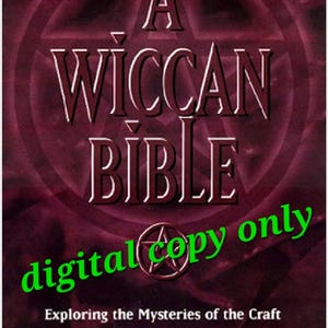 A Wiccan Bible | A.J. Drew | Guide to Wiccan Beliefs & Traditions | Pagan Spirituality Witchcraft | Wicca Rituals Ethics | PDF format