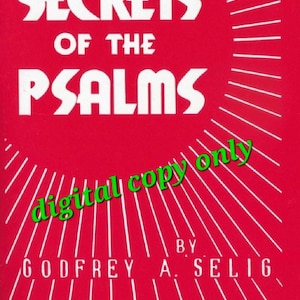 Secrets of the Psalms | Godfrey A. Selig | Spiritual Guide | Mystical Prayers Psalms | Protection Blessings | Occult Religious | PDF format