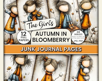 Op de afbeelding: Junk journal pagina's met illustraties van meisjes in herfsttaferelen. De pagina's tonen de tekst "The Girls", "Autumn in Bloomberry" en "Junk Journal Pages". De set bevat 12 volledige pagina's en 24 afbeeldings.