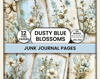 Dusty Blue Floral Junk Journal Pages – Vintage Botanical Papers, Printable Shabby Blue Flowers for Junk Journals, Cardmaking, Mixed Media