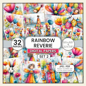 May include: A collection of 32 digital paper images with a watercolor style. The images feature colorful illustrations of flowers, houses, and whimsical characters. The text on the image reads "Rainbow Reverie Digital Papers Set 2" and includes sizes 5.5 x 8.5" and 2.2 x 3.5".