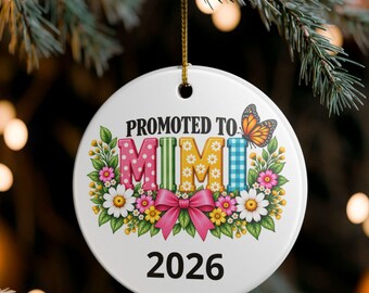 Promoted to Mimi Ornament, Personalized Mimi to Be Gift, Pregnancy Announcement for Grandma, Custom Year New Grandbaby Keepsake