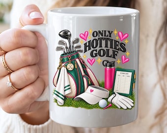 Only Hotties Golf Mug | Funny Golf Gift for Women | Lady Golfer Coffee Cup | Golf Lover Gift for Her | Women's Golf Mug