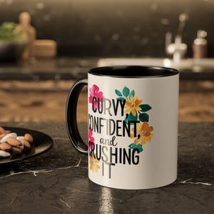 Colorful Mug: Curvy Confident & Crushing It, Body Positivity