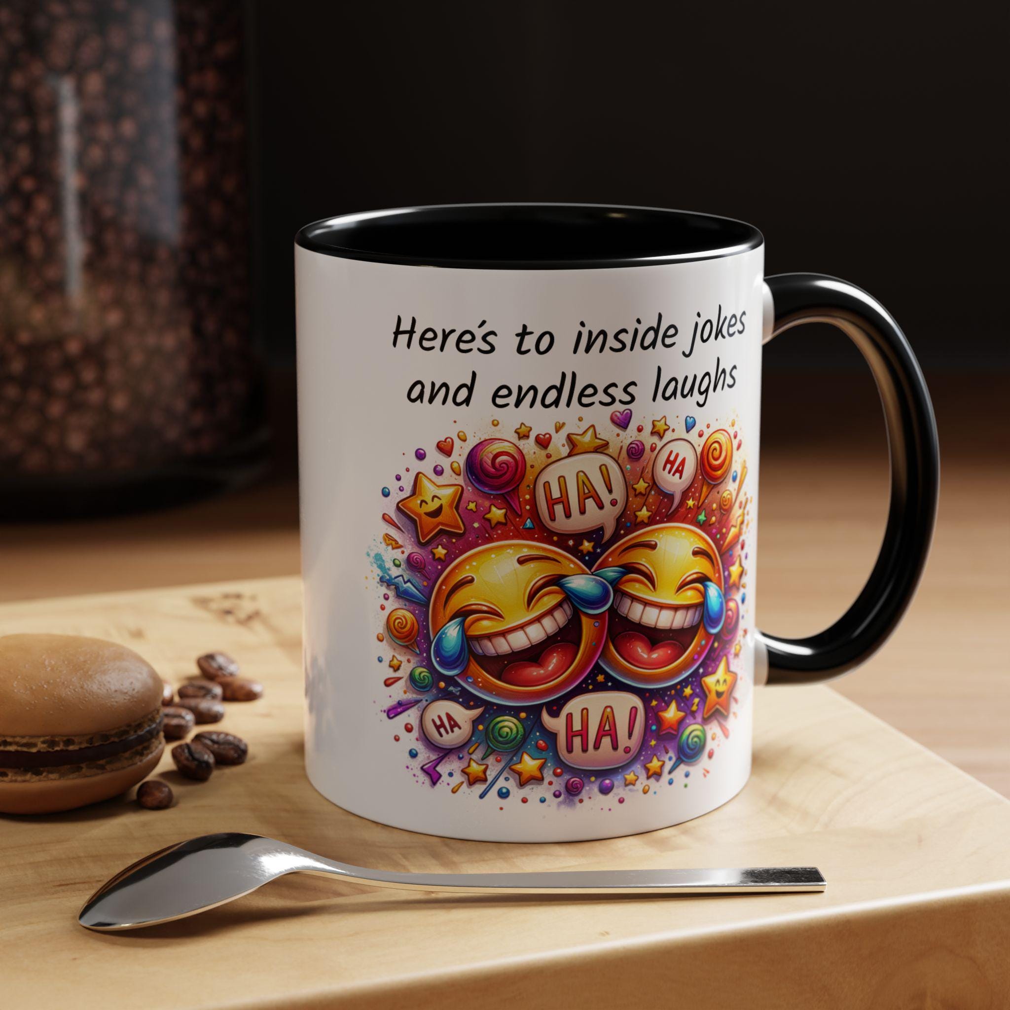 Funny Friendship Coffee Mug, Laughing Emoji Faces Tea Cup, Ha Ha Quote, Unique Best Friends Gift, Friendship Quote Mug for Coffee Lovers