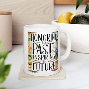 Ceramic Mug - 'Honoring the Past, Inspiring the Future' with African Symbols and Elements for Black History Month, African American Coffee