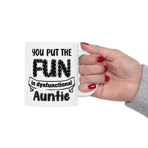 Auntie Ceramic Mug, Funny Aunt Gift, Humorous Quote Coffee Cup, Sarcastic Sister Present, Joke Tea Mug, Family Member Birthday Gift