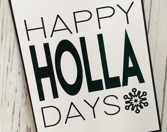 Happy Holla Days Christmas Holiday Blank Card