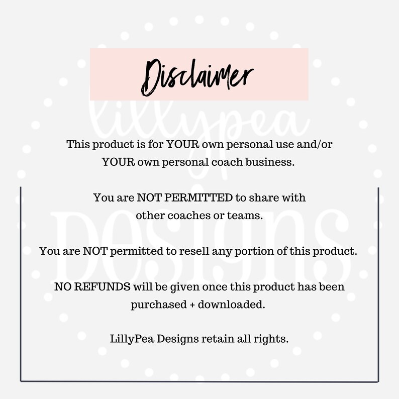 K&ouml;nnte beinhalten: Eine rosa und wei&szlig;e Grafik mit dem Wort "Disclaimer" in einem rosa Kasten. Der Text lautet: "Dieses Produkt ist f&uuml;r Ihren pers&ouml;nlichen Gebrauch und/oder Ihr eigenes pers&ouml;nliches Coaching-Unternehmen bestimmt. Es ist NICHT ERLAUBT, es mit anderen Coaches oder Teams zu teilen. Es ist NICHT ERLAUBT, Teile dieses Produkts weiterzuverkaufen. KEINE R&Uuml;CKERSTATTUNG wird gew&auml;hrt, sobald dieses Produkt gekauft und heruntergeladen wurde. LillyPea Designs beh&auml;lt sich alle Rechte vor."