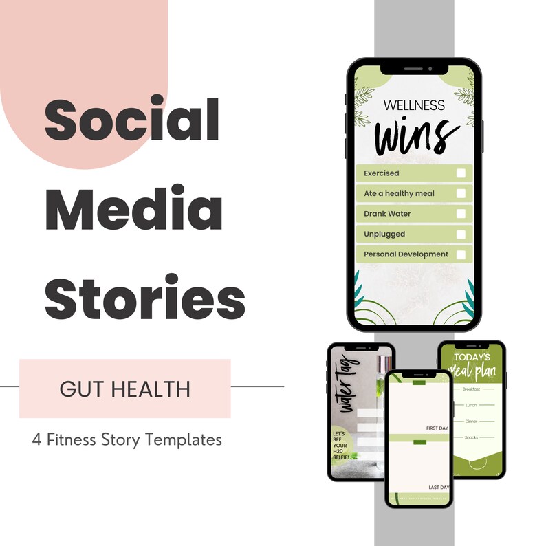 May include: Image of four smartphone templates for social media stories. The templates include wellness trackers, meal plans, and water intake reminders. Text includes "Social Media Stories," "Gut Health," and "4 Fitness Story Templates."
