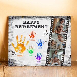 May include: A rectangular wall art print featuring the text HAPPY RETIREMENT, four colorful handprints labeled with the names Thomas, Sarah, Emily, and John, and a vertical film strip design containing three photographs of a family.