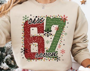 Christmas Six Seven 67 Shirt, Funny Christmas Meme Tee, Funny Christmas Family Sweatshirt, Six Seven Meme Sweater, Merry Christmas Shirt