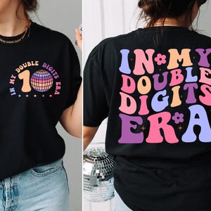 In My Double Digits Era Shirt, 10th Birthday Sweatshirt, Birthday Party T-Shirt, Ten Birthday Tee, 10 Years Old Birthday Girl Sweatshirt