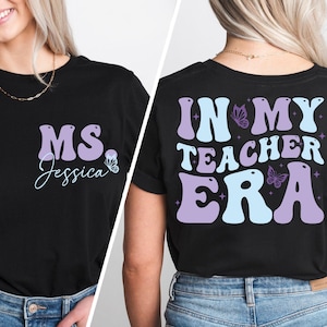 Felpa &quot;My Teacher Era&quot;, T-shirt &quot;Teaching Era&quot;, Maglietta &quot;School Teacher&quot;, Maglietta &quot;Back To School&quot;, Maglietta &quot;Teacher&#39;s Appreciation&quot;, Maglietta &quot;New Teacher&quot;