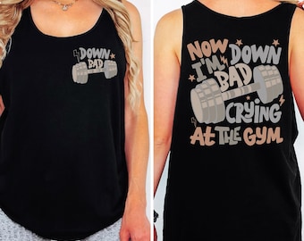 Down Bad Crying At The Gym T-Shirt, Workout Tank Top, Funny Motivational Shirt, Weightlifting Shirt, Song Texts Shirt, Tortured Poets Shirt