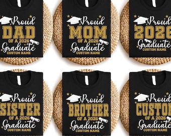 Custom Graduation Family Shirts 2026, Matching Family Grad Shirts, Senior Class Sweatshirt, Proud Family T-Shirt, Personalized Graduate Tee