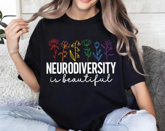 Neurodiversity Is Beautiful Shirt, Neurodiversity Sweatshirt, Autism Awareness Shirt, Autism Acceptance Tee, Autism Month T-Shirt