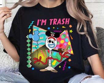 I'm Trash Toy Story Shirt, Toy Story Forky Shirt, Disneyland Trip Shirt, Toy Story Character Shirt, Funny Forky Shirt, Toy Story Sweatshirt