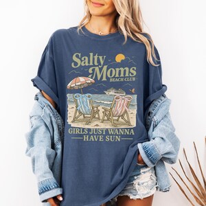 Salty Moms Beach Club Shirt, Girls Just Wanna Have Sun Tee, Beach Vibes Summer T-Shirt, Girls Summer Trip Shirt, Beach Mama Tee