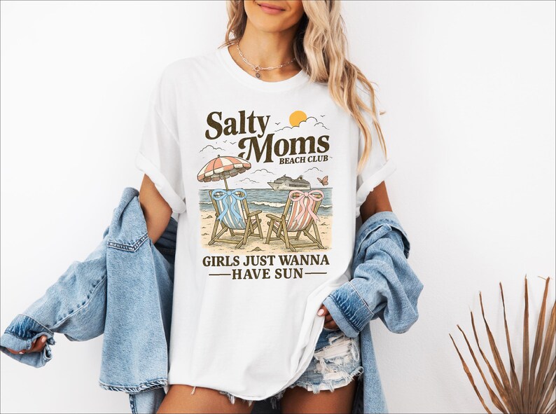 Salty Moms Beach Club Shirt, Girls Just Wanna Have Sun Tee, Beach Vibes Summer T-Shirt, Girls Summer Trip Shirt, Beach Mama Tee