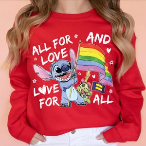 All For Love And Love For All Stitch Pride Shirt, Disney LGBT Flag Tee, LGBTQ Pride Month T-Shirt, Gender Equality For All Sweatshirt