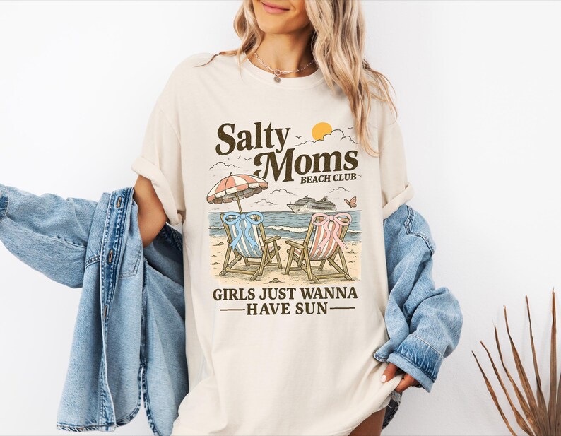 Salty Moms Beach Club Shirt, Girls Just Wanna Have Sun Tee, Beach Vibes Summer T-Shirt, Girls Summer Trip Shirt, Beach Mama Tee