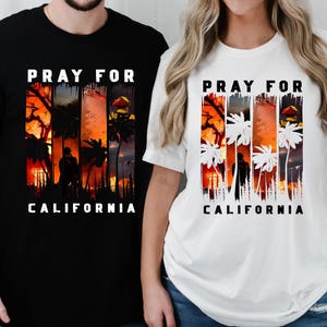 Pray For California Shirt, Los Angeles Wildfire T-Shirt, Pray For Los Angeles Sweater, Hollywood Hills Fire Shirt, California Strong Tee