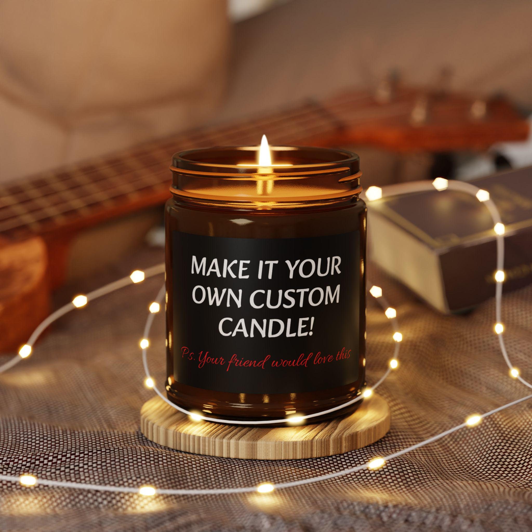 Customizable Candle For Friend Gift Custom Candles | Premium Soy Scented Candle | Gift Candle | Funny Candle | Self Love | Wedding Home Gift