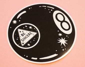 Magic 8 Ball Sticker: 'Be Sincere' Eco-Friendly Vinyl (8cm Circle)