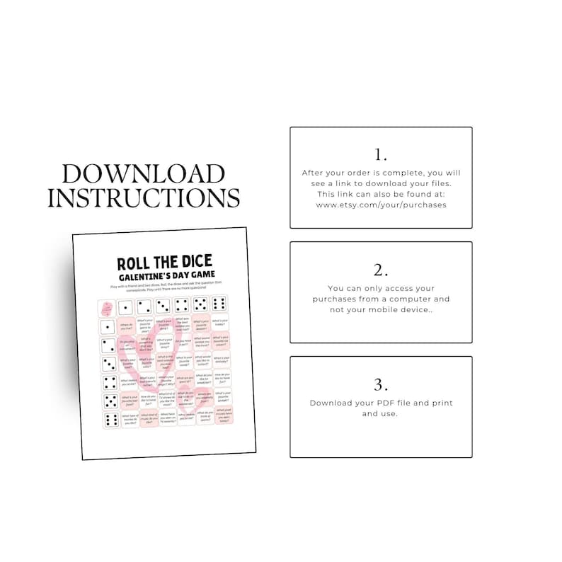 May include: A printable Galentine's Day game titled "Roll the Dice." The game features dice graphics and prompts for players. The image also includes download instructions with steps for accessing and using the digital file.