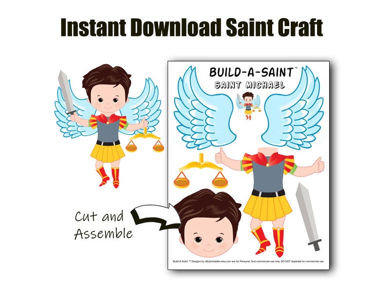 May include: An instant download craft featuring a cartoon Saint Michael. The design includes a saint with a sword, wings, and scales, along with separate cut-out pieces. Text reads "Build-A-Saint Saint Michael" and "Cut and Assemble".