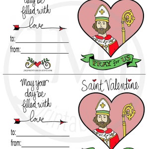 May include: Printable Valentine's Day card featuring a cartoon illustration of Saint Valentine with the text "May your day be filled with love" and "Pray for us".