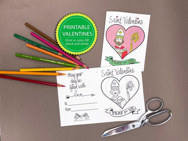 May include: Printable Valentine's Day cards featuring Saint Valentine. The cards are black and white line drawings with the text "Saint Valentine" and "Pray for Us". The cards are ready to be colored in.