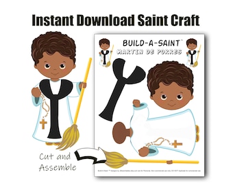 May include: An illustration of a Build-A-Saint craft featuring Martin de Porres. The image includes a cartoon figure of the saint holding a broom and rosary, with a separate sheet of craft pieces. Text reads "Instant Download Saint Craft" and "Cut and Assemble."