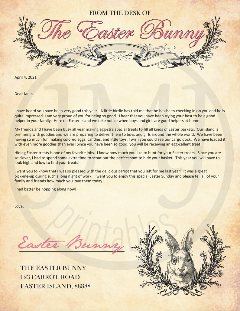 May include: A vintage-style letter from the Easter Bunny to a child named Jane. The letter is written on a cream-colored paper with a floral border. The letter is dated April 4, 2021. The letter includes a message from the Easter Bunny about hiding Easter treats and wishing Jane a happy Easter Sunday.