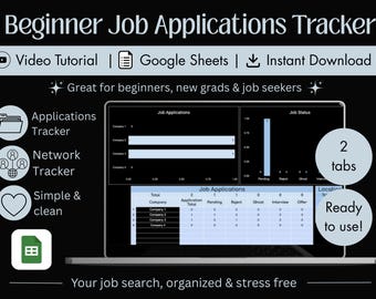 May include: A digital Beginner Job Applications Tracker spreadsheet displayed on a laptop screen. The interface includes sections for job applications and status, with labels for video tutorial, Google Sheets, and instant download. Features include an applications tracker, network tracker, and a table with columns for company, application total, pending, reject, ghost, interview, and offer.