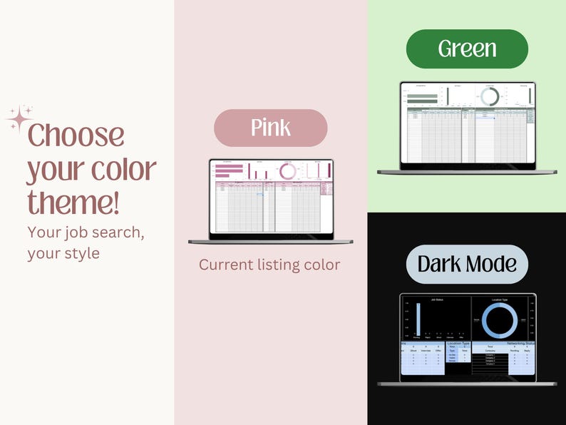 May include: A digital display showing three laptop screens with different color themes: pink, green, and dark mode. The text reads: Choose your color theme! Your job search, your style. Pink, Current listing color, Green, and Dark Mode labels.