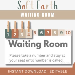 May include: A waiting room sign with the text "Soft Earth" and "Waiting Room". The sign includes numbered cards 1-10, held by wooden clips. The sign reads "Please take a number and stay at your seat until number is called."