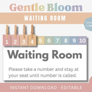 May include: A waiting room sign with the words "Gentle Bloom" and "Waiting Room" in pastel colors. The sign includes a number system from 1 to 10 and instructions for guests. The sign is editable in Canva.