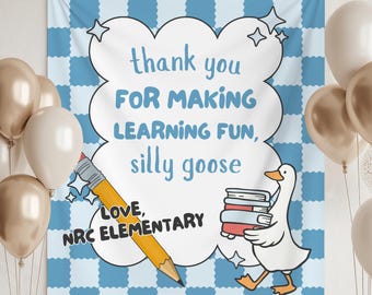 Schoolbanner leraar waardering: aangepaste dank je wel Silly Goose Teacher Appreciation Einde schoolversieringen