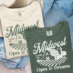 Midwest Land of Opes & Dreams Comfort Colors T-Shirt