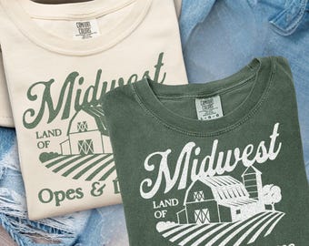 Midwest Land of Opes & Dreams Comfort Colors T-Shirt