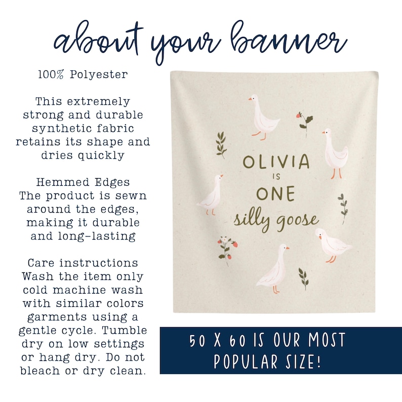 May include: A beige banner with the text "Olivia is One silly goose" and illustrations of white geese and floral accents. The banner is 50 x 60 inches and made of 100% polyester fabric.