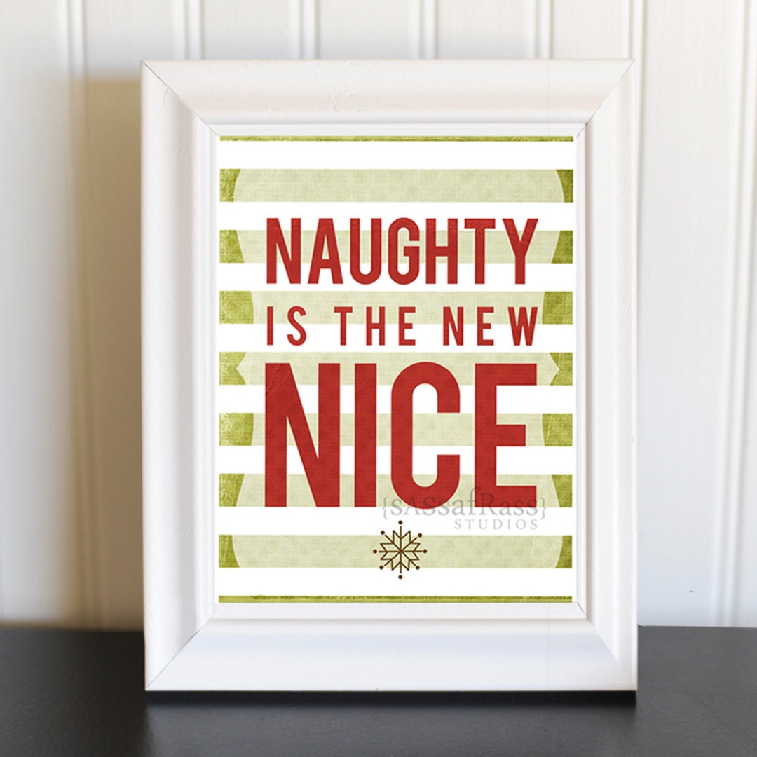 Naughty is the New Nice 8x10 Typography Print - Etsy