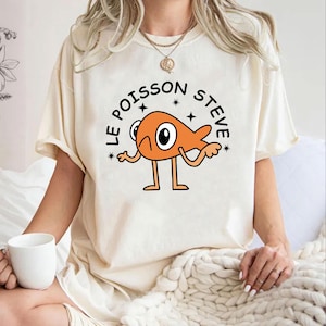 T-shirt Le Poisson Steve couleurs confort, chemise Funny Meme, t-shirt Viral Meme Tiktok, Funny Fish Le Poisson Steve pour enfant femme homme chemise
